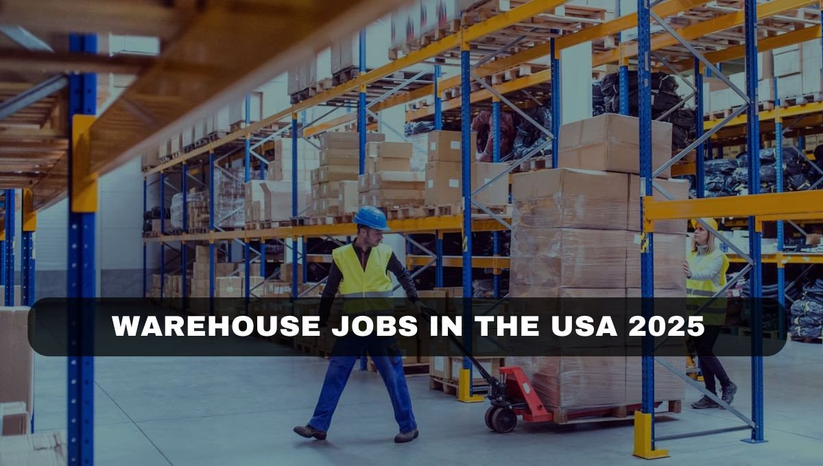 Warehouse Jobs in the USA 2025