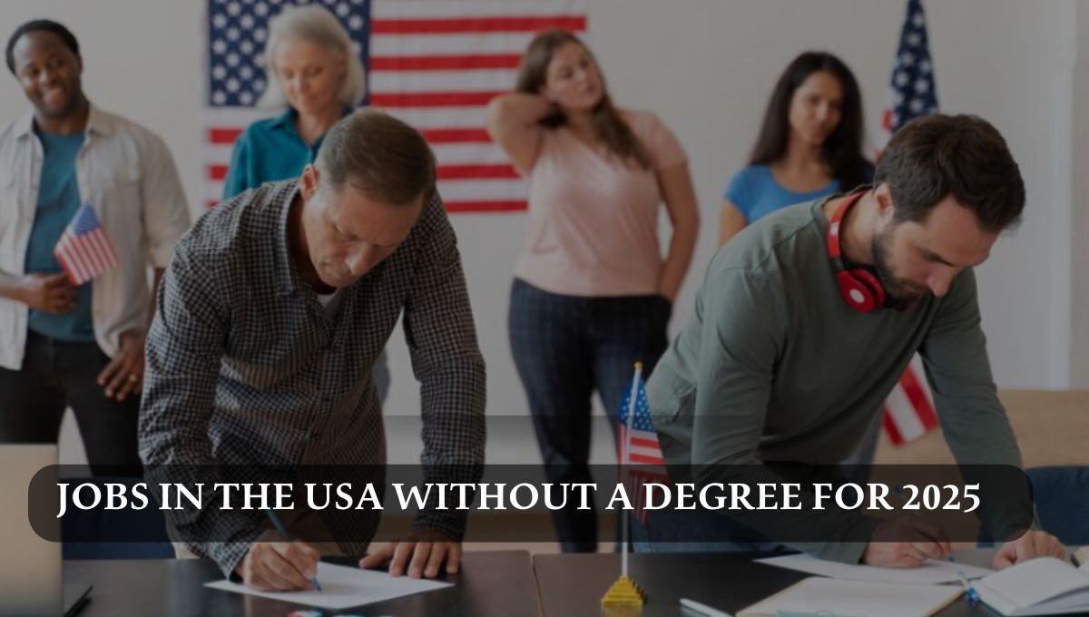 15 Best Beginner-Level Jobs in the USA Without a Degree for 2025: