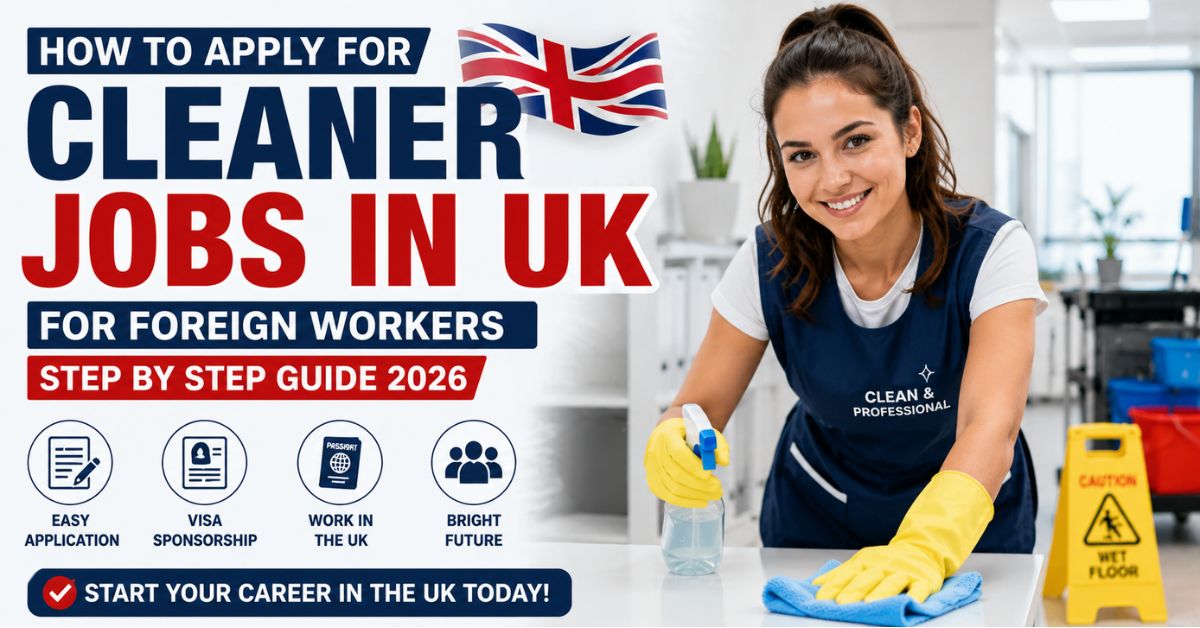 How to Apply for Cleaner Jobs in UK for Foreign Workers 2026