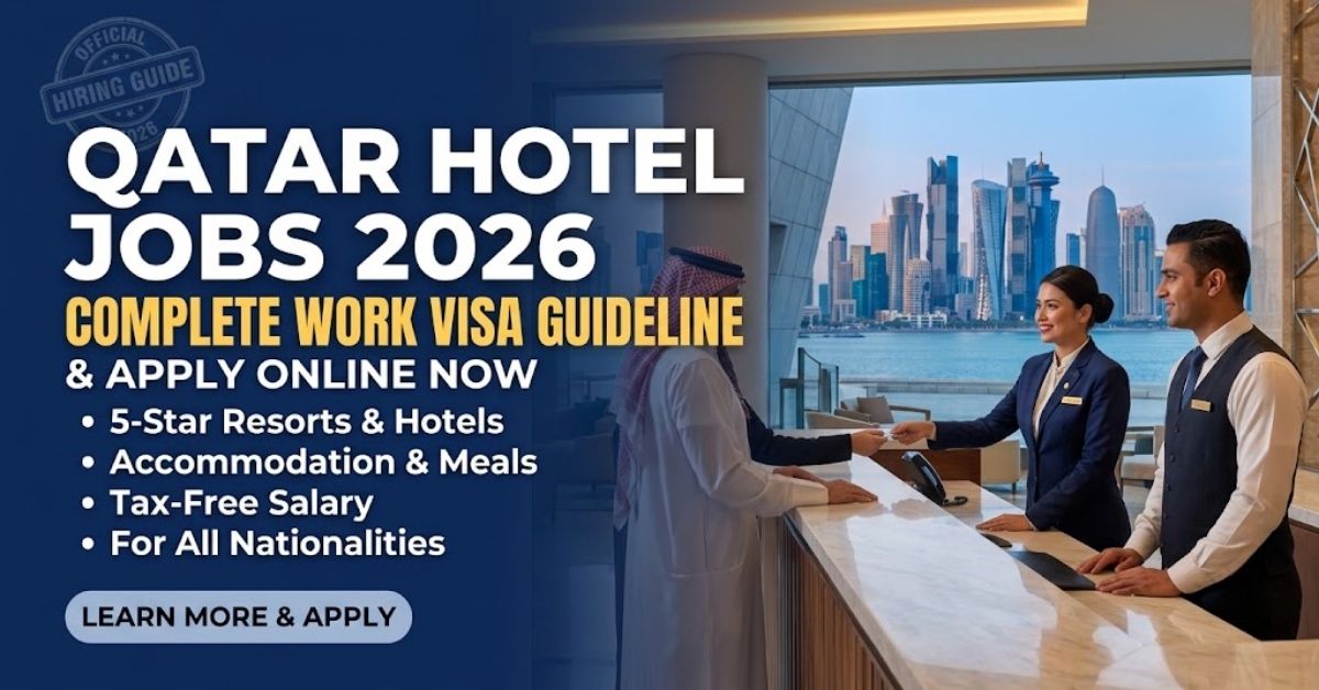 Qatar Hotel Jobs 2026: Work Visa Guide & Apply Online